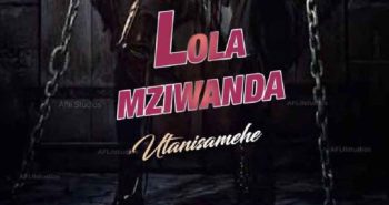 Lola Mziwanda Utanisameha 640x644 2