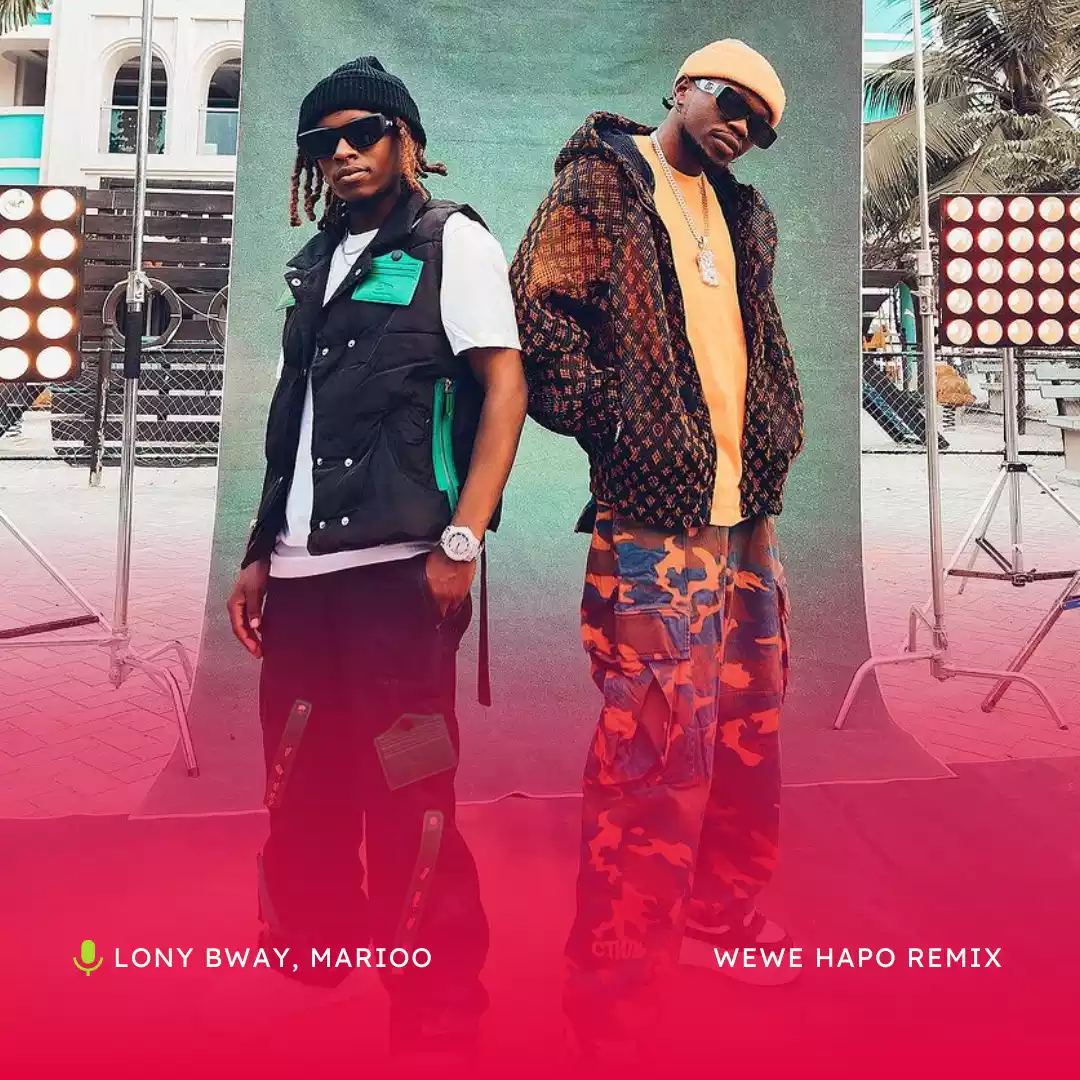 Lony Bway ft Marioo Wewe Hapo Remix Mp3 Download