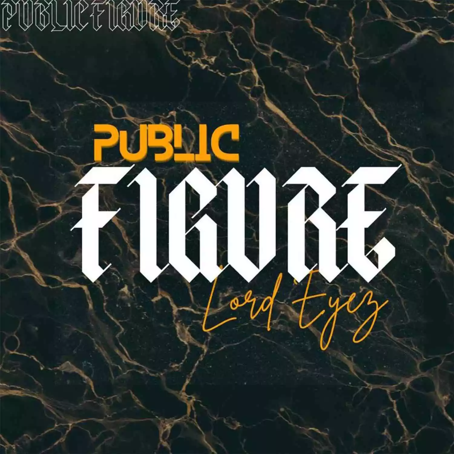 Lord Eyez Public Figure Mp3 Download