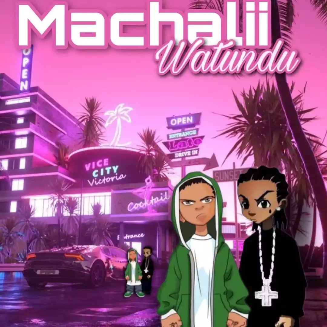 Machalii Watundu Vitu Vyetu Mp3 Download