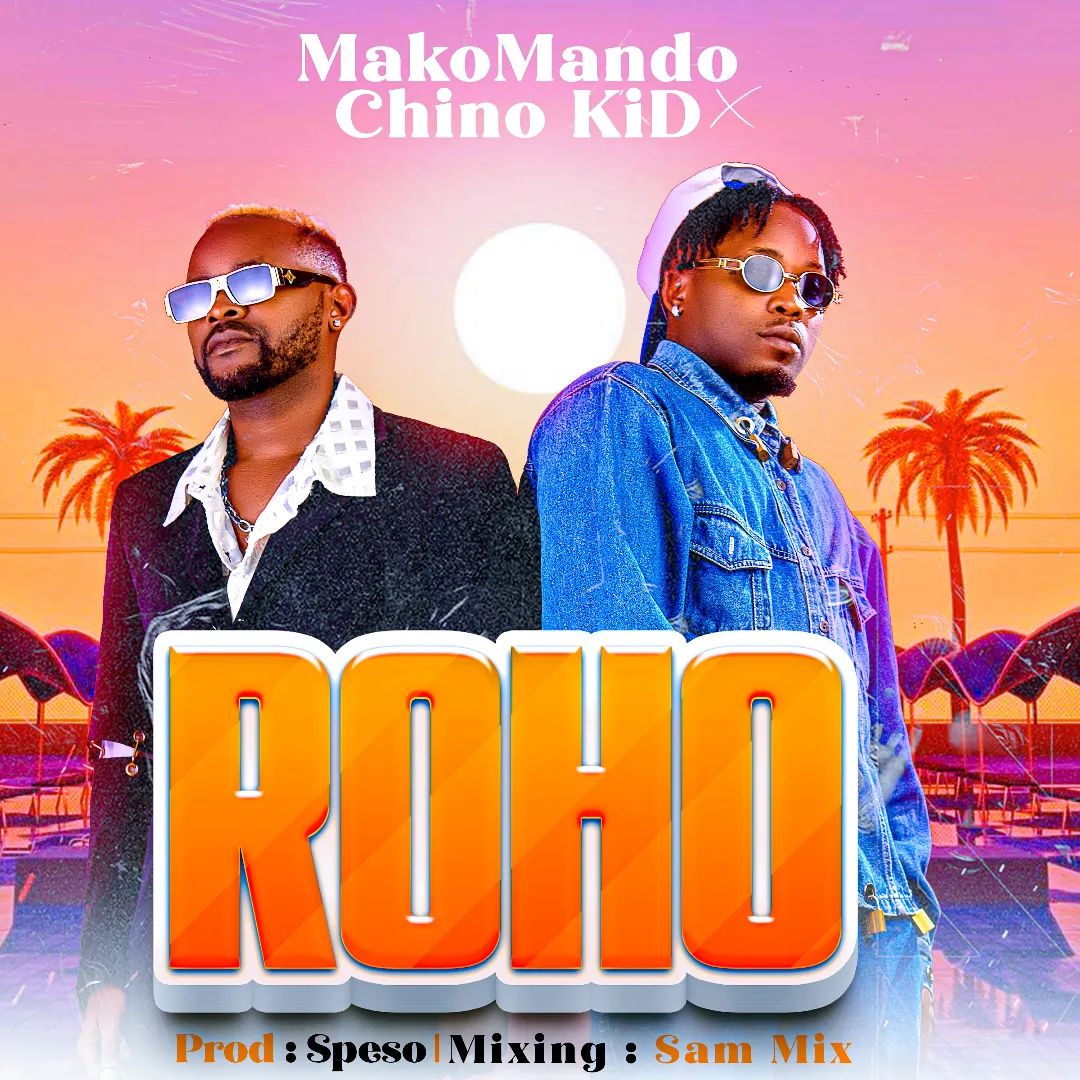 Makomando ft Chino Kidd Roho Mp3 Download