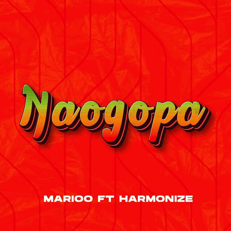 Marioo Ft. Harmonize – Naogopa cover