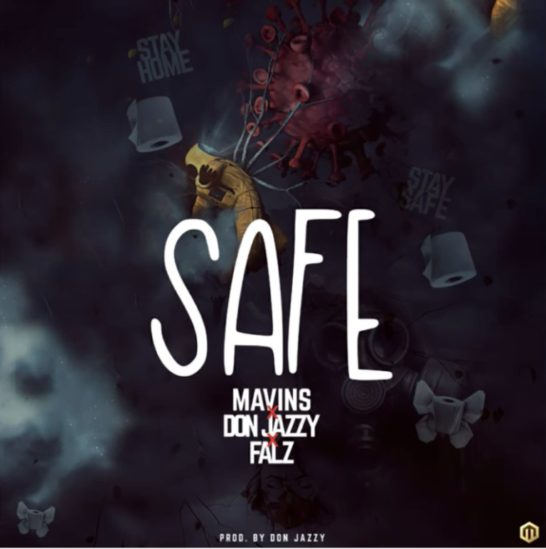 Mavins x Don Jazzy x Falz – Safe