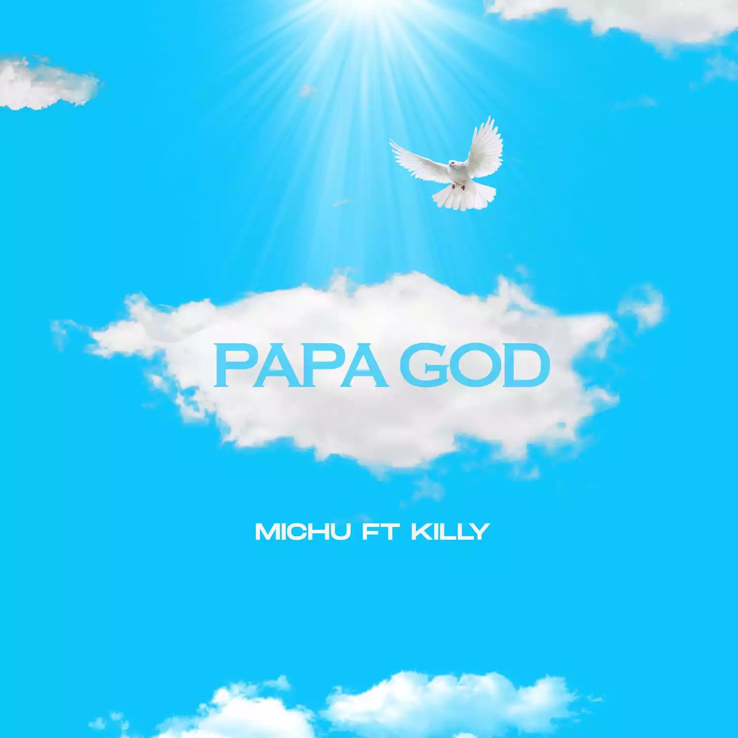 Michu ft Killy Papa God Mp3 Download
