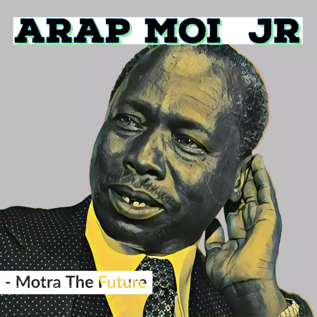 Motra The Future Arap Moi Jr Khaligraph Jones Mp3 Download