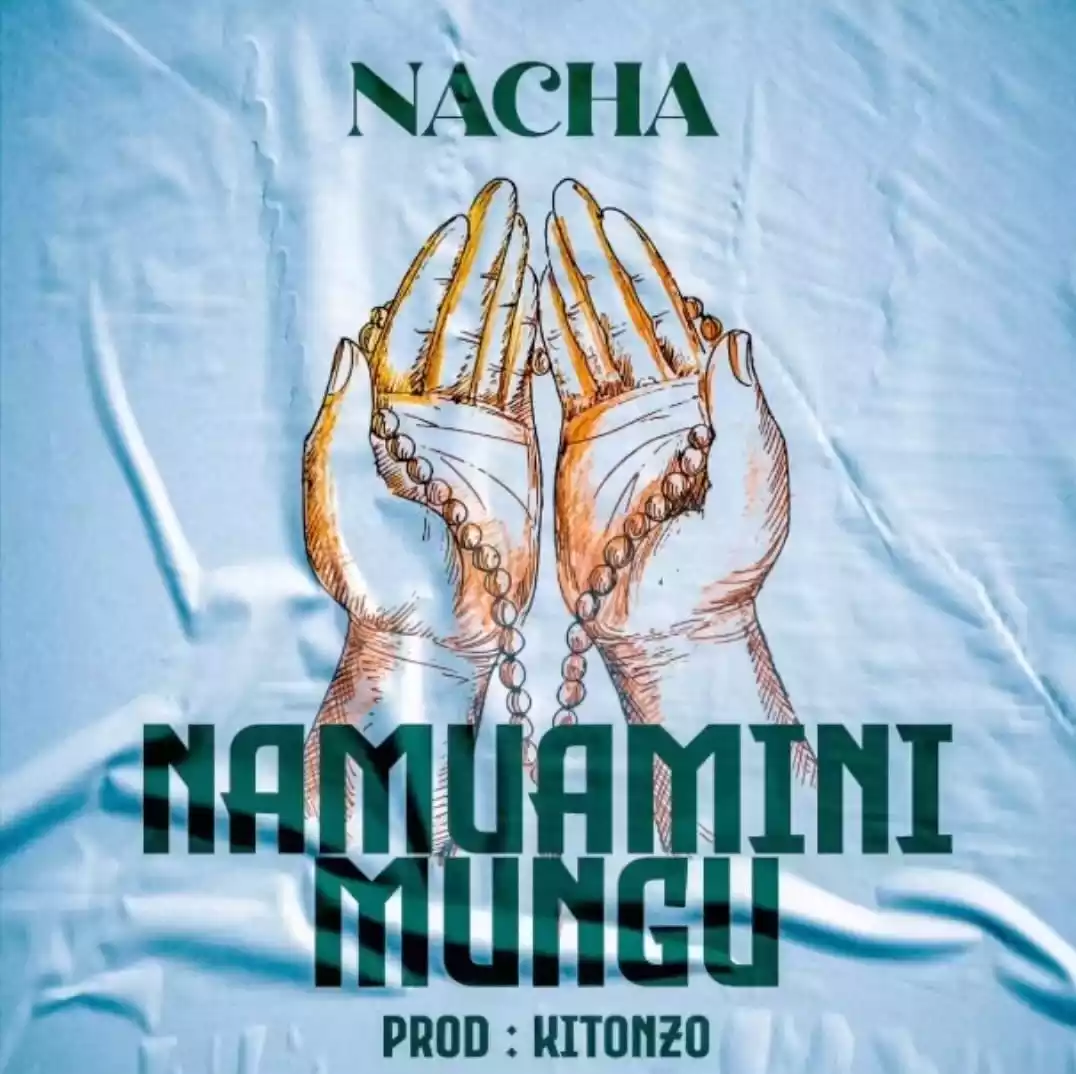 Nacha Namuamini Mungu Mp3 Download