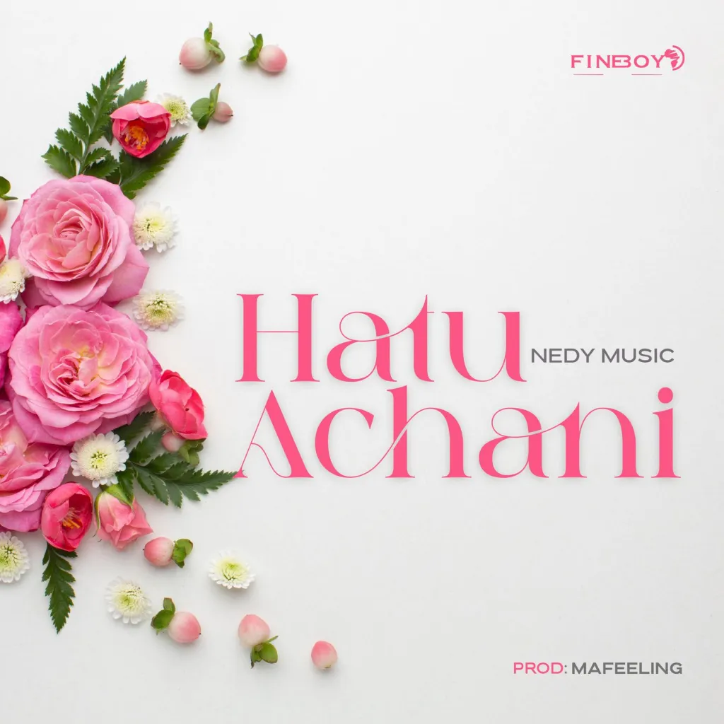 Nedy Music Hatuachani