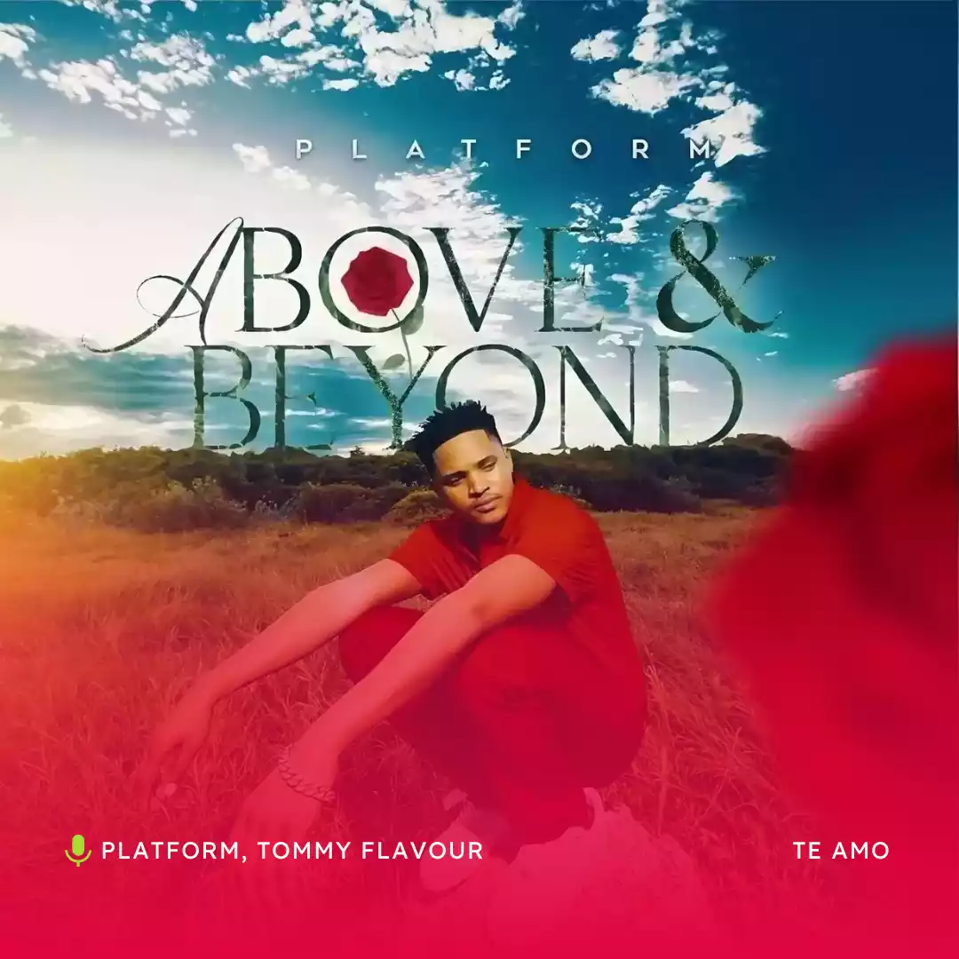 Platform TZ ft Tommy Flavour Te Amo Mp3 Download