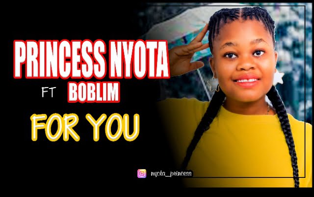 Princess Nyota Ft. Boblim For You