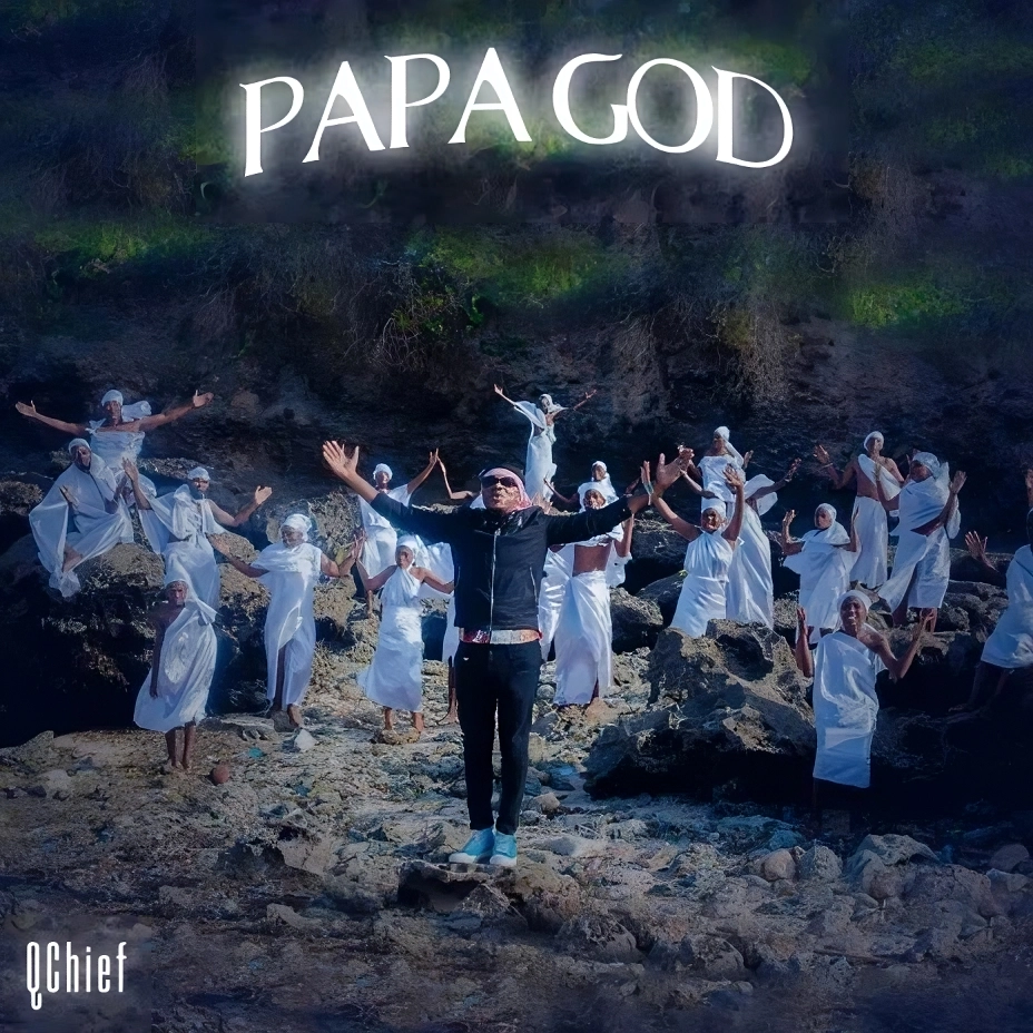 Q Chief Papa God Mp3 Download