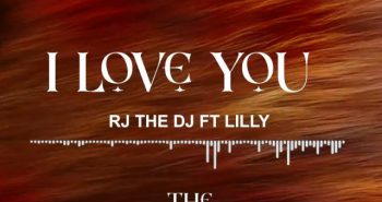 Rj The Dj ft Lilly I Love You 640x551 1