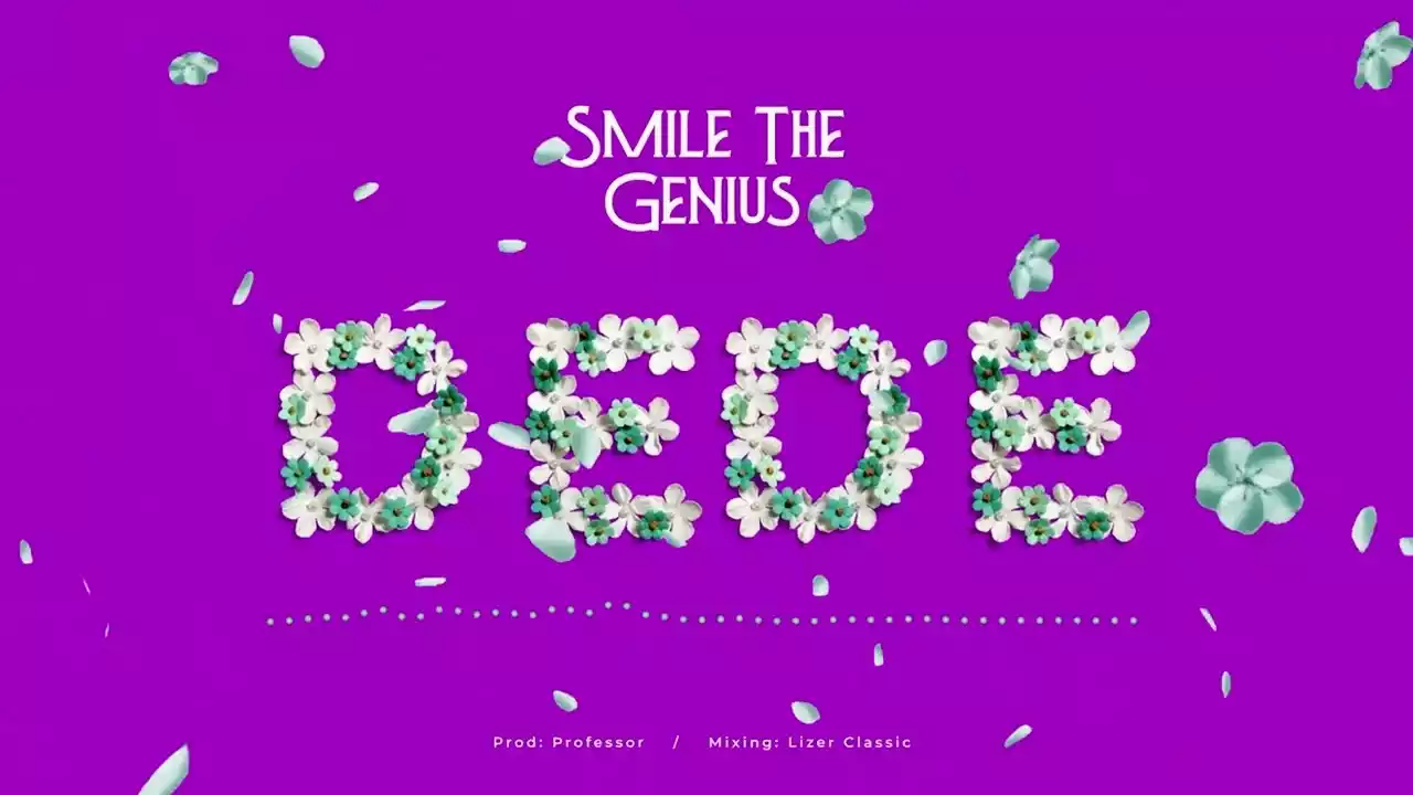 Smile The Genius Dede Mp3 Download