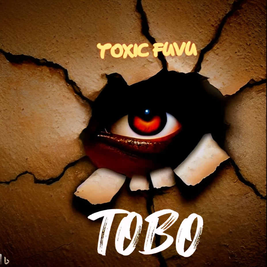Toxic Fuvu Tobo Mp3 Download