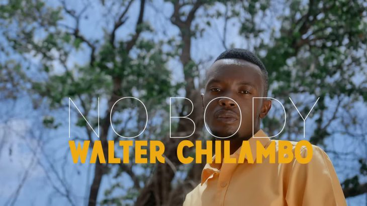 Walter Chilambo Nobody video