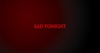 WurlD Sad Tonight