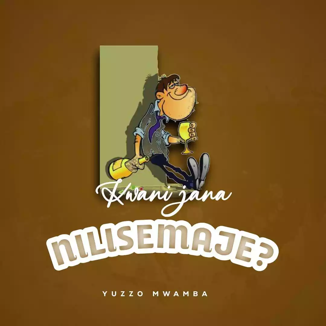 Yuzzo Mwamba Kwani Jana Nilisemaje Mp3 Download