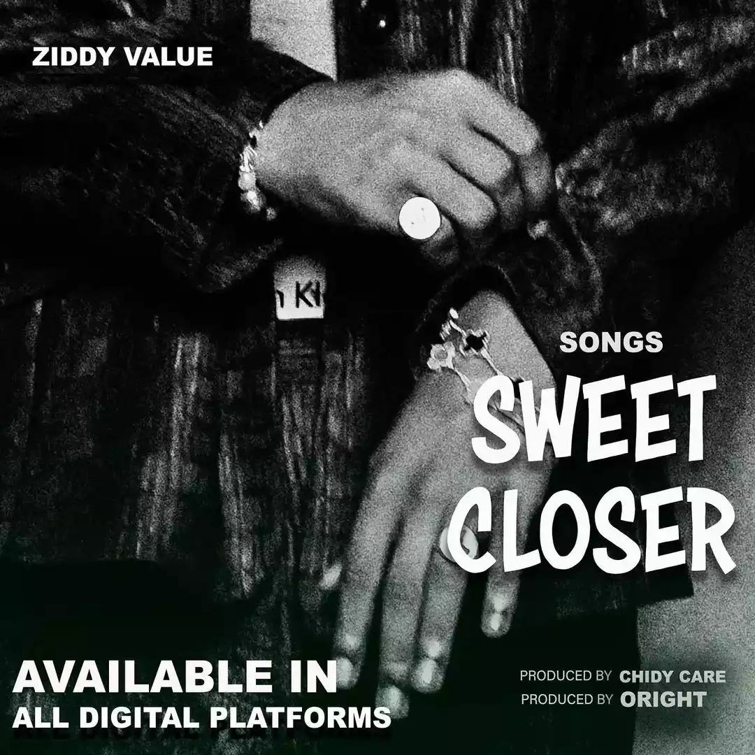 Ziddy Value Closer Mp3 Download