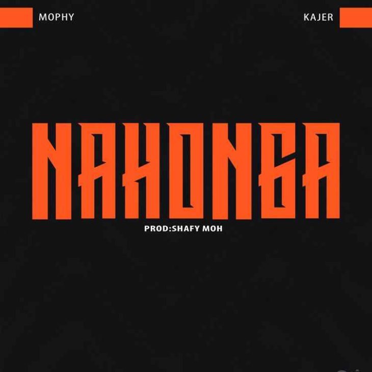 Mophy ft Kajer - Nahonga Mp3 Download 1 ee8ef45e94a980c4e216e8418825d61cebfd7399026150e5c96049c955dc1a6b