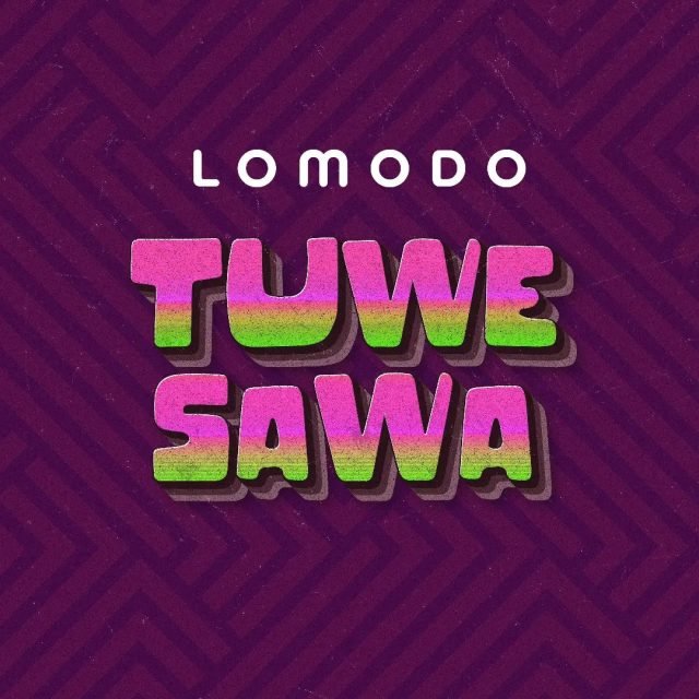 lomodo tuwe sawa