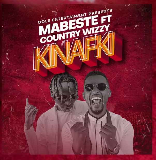 Mabeste ft Country Wizzy - Kinafki Mp3 Download 1 mabestecountry1653805623