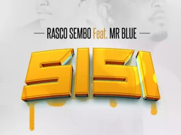 Rasco Sembo Ft. Mr Blue Sisi