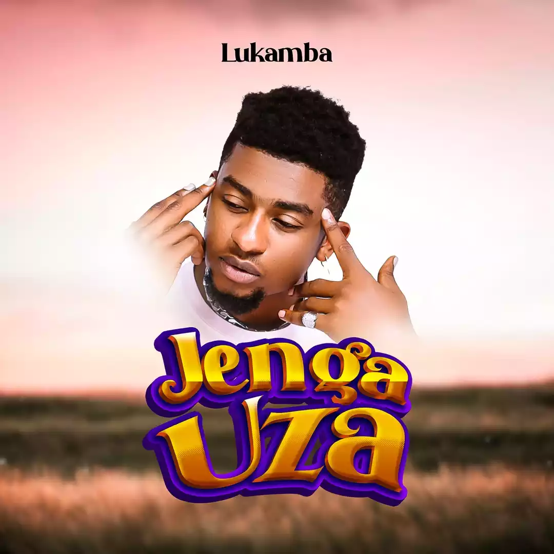 Jenga Uza By Lukamba