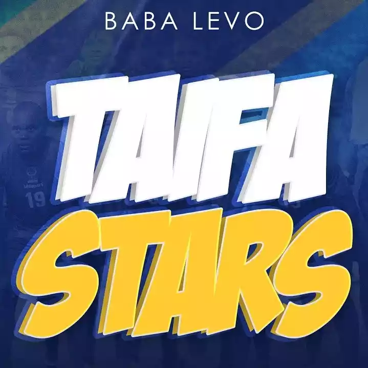 Taifa Stars By Baba Levo