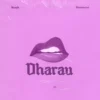Dharau By Ibraah ft Harmonize