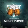 Siachi Pombe Remix By Tajirichui ft Baddest 47