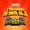 4x Twende Kwa DJ By Msami