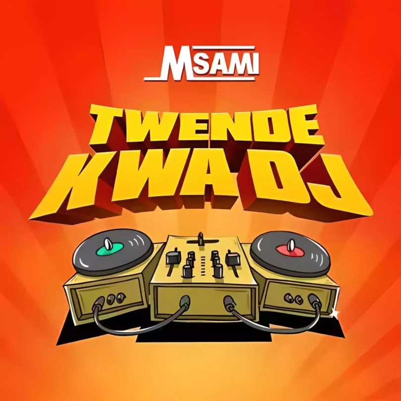 4x Twende Kwa DJ By Msami