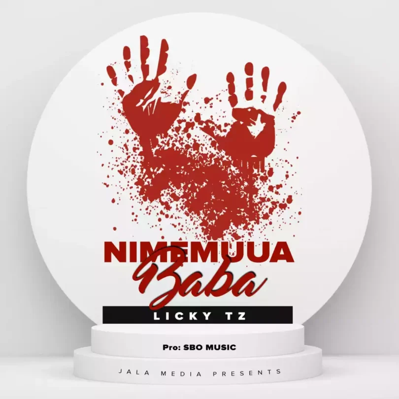 Nimemuua Baba By Licky TZ