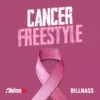 Billnass Cancer Freestyle