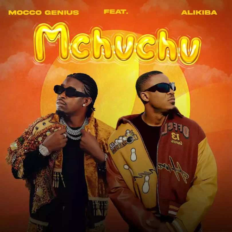 Mocco Genius feat Alikiba Mchuchu