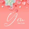 Zee Cute You