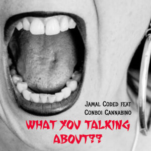What You Talking About?