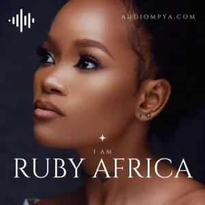 I Am Ruby Africa Playlist