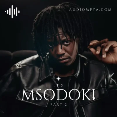It’s Msodoki Playlist Part 2
