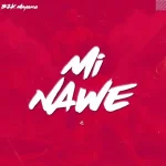 Mi Nawe