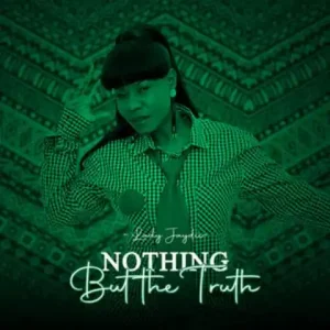 Nothing But the Truth Album