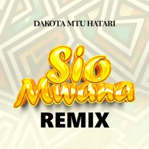 Sio Mwana (Remix)