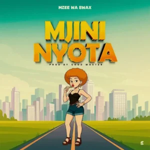 Mjini Nyota By Mzee wa Bwax 103 mjininyotac