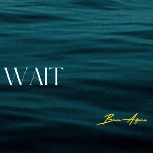 Wait