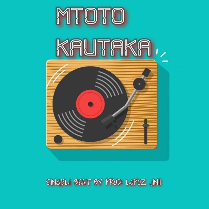 Mtoto Kautaka Mtoto Kautaka