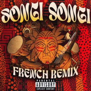 Songi Songi (French Remix) Songi Songi (French Remix)
