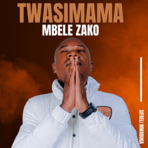 Twasimama Mbele Zako