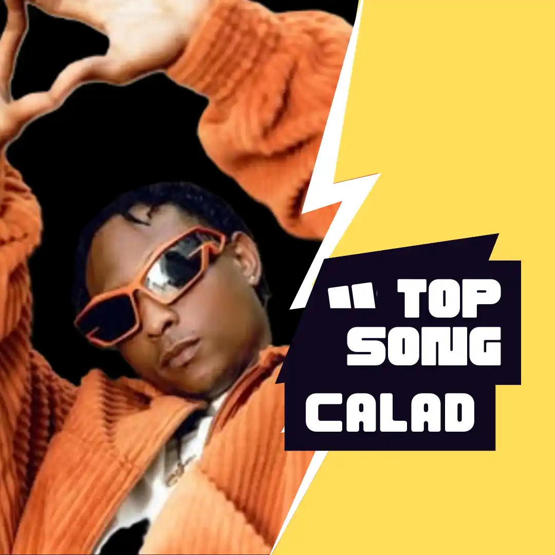 Top Songs By Calad