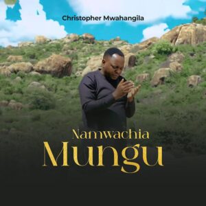 Namwachia Mungu
