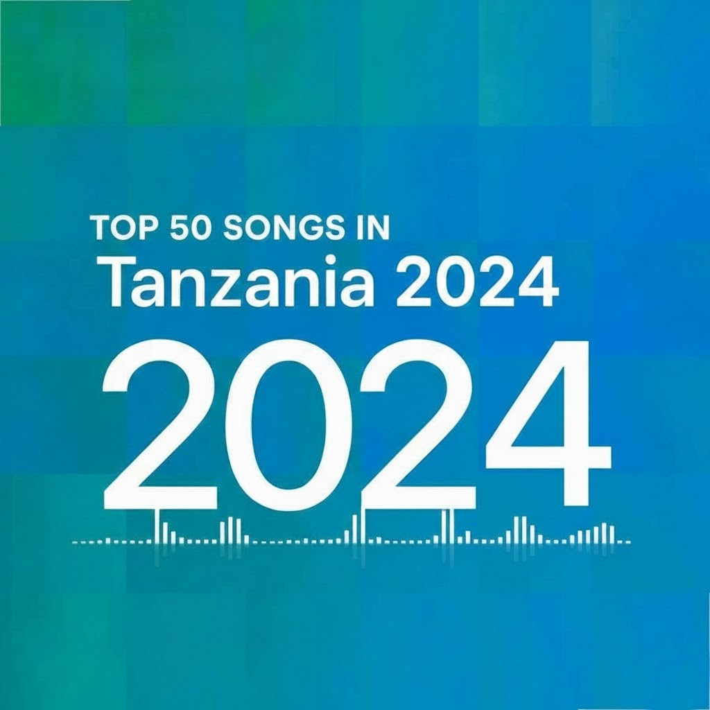 Nyimbo Bora za Mwaka 2024 Tanzania