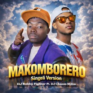 Makomborero (Singeli Version)